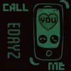 EDAYZ - Call Me - Single